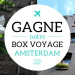 Concours #3 – Gagne la Box Voyage Amsterdam !